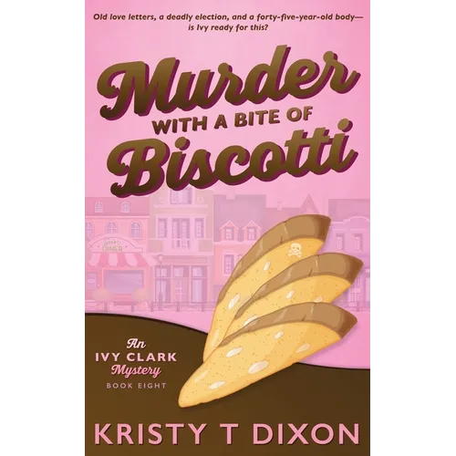 Murder With a Bite of Biscotti - Paperback