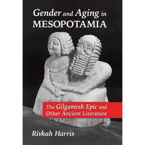 Gender and Aging in Mesopotamia: The 