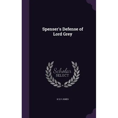 Spenser's Defense of Lord Grey - Hardcover