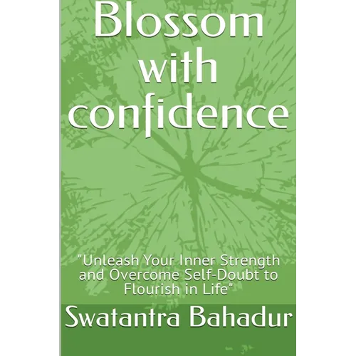 Blossom with confidence - Paperback