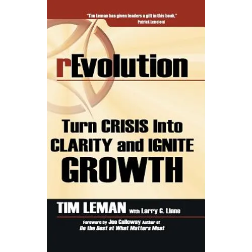 rEvolution: Turn Crisis Into Clarity and Ignite Growth - Hardcover