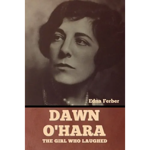 Dawn O'Hara: The Girl Who Laughed - Paperback