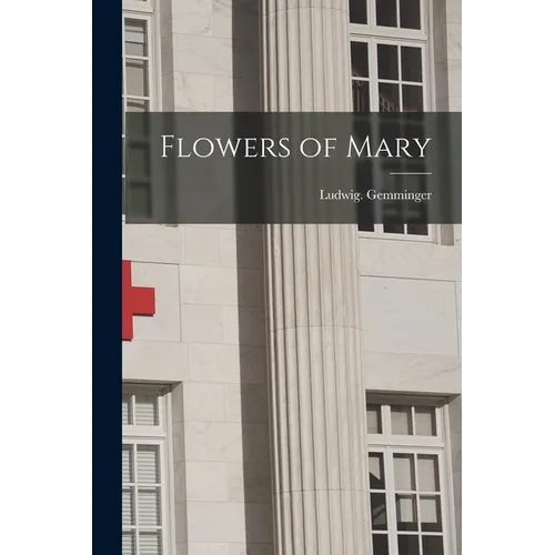 Flowers of Mary - Paperback