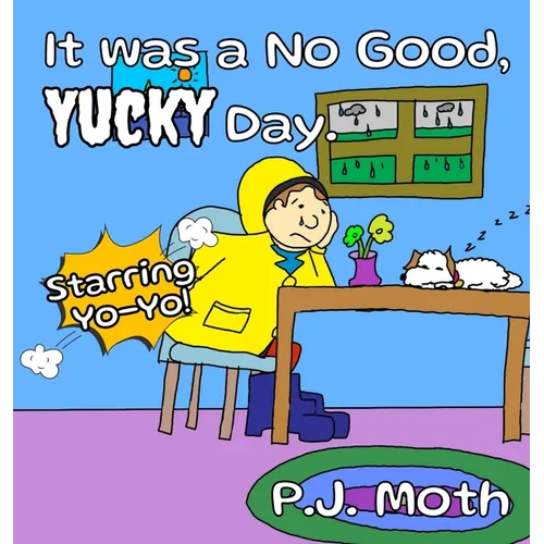 It was a No Good, Yucky Day. - Hardcover