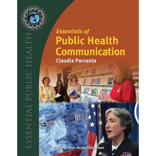 Essentials of Public Health Communication: .