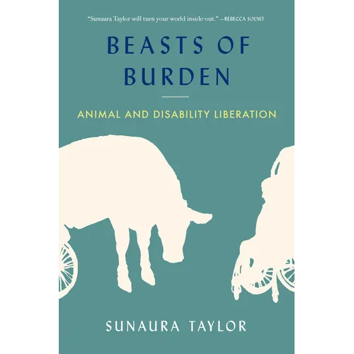 Beasts of Burden: Animal and Disability Liberation - Paperback