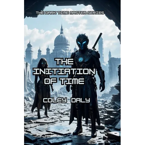 The Initiation of Time - Paperback