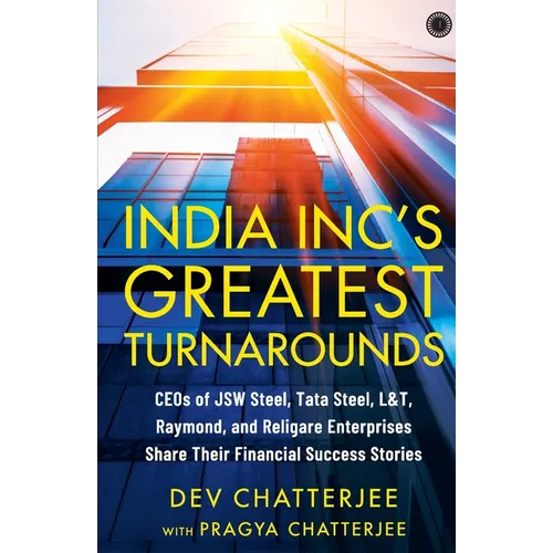 India Inc's Greatest Turnarounds - Paperback