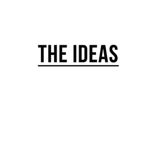 The Ideas