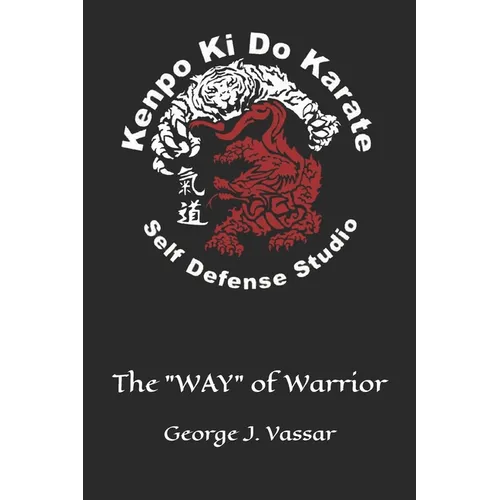 Kenpo Ki Do Karate: The 