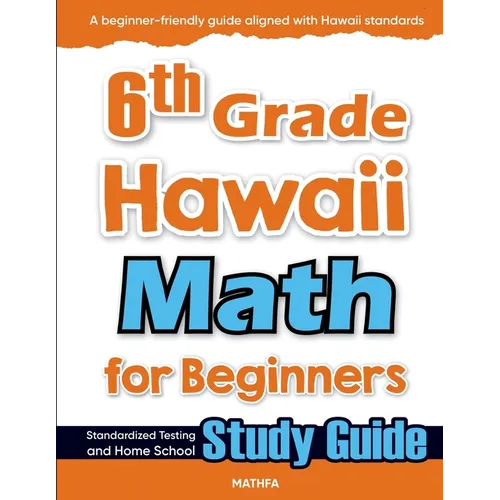 6th Grade Hawaii Math for Beginners: Standardized Testing and Home School Study Guide - Paperback