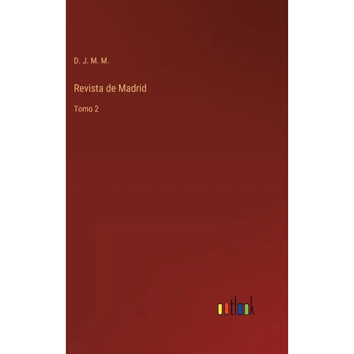Revista de Madrid: Tomo 2 - Hardcover