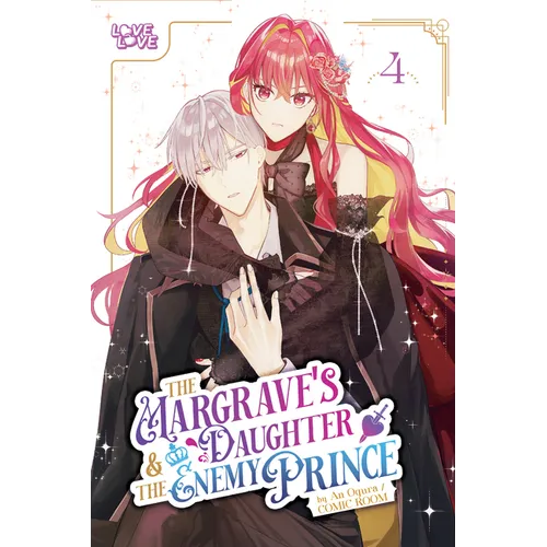 The Margrave's Daughter & the Enemy Prince, Volume 4