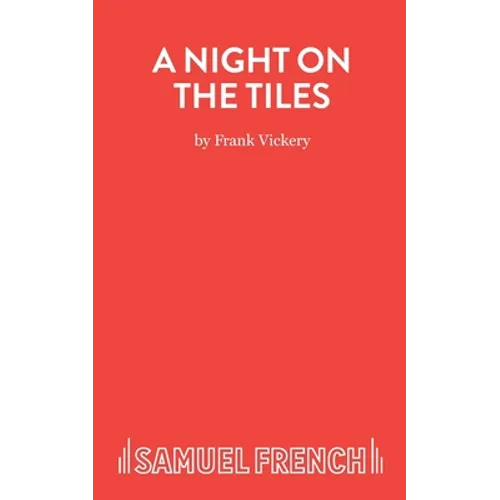 A Night On the Tiles - A Play - Paperback