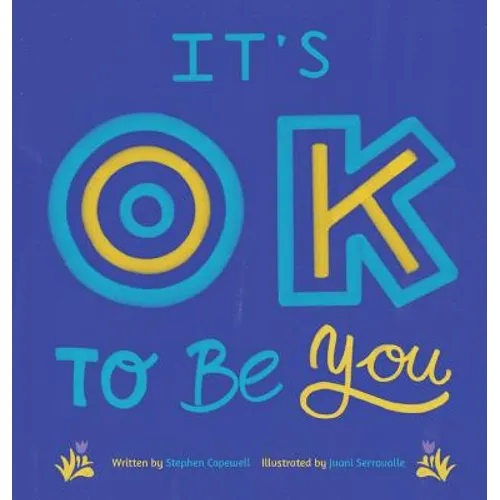 It's OK To Be You - Hardcover