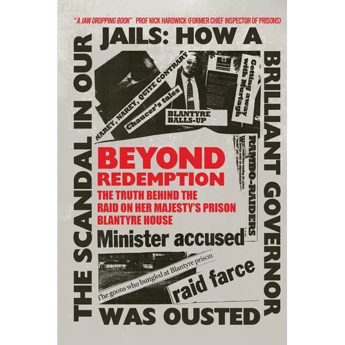 Beyond Redemption: The Truth Behind the Raid on Her Majesty's Prison Blantyre House - Paperback