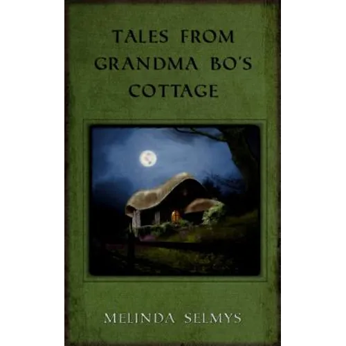 Tales from Grandma Bo's Cottage - Paperback