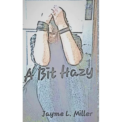 A Bit Hazy - Paperback