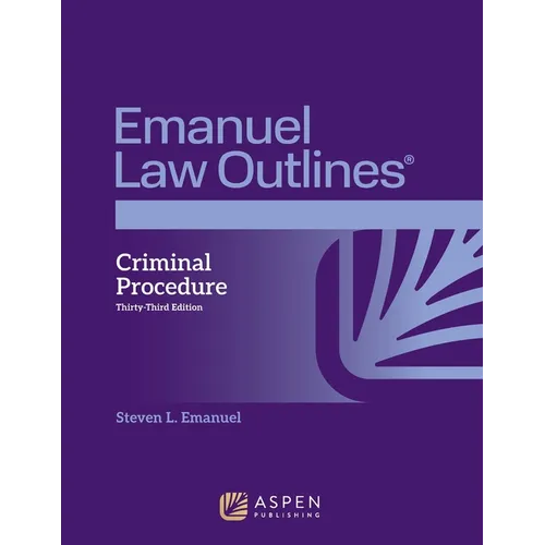 Emanuel Law Outlines for Criminal Procedure - Paperback