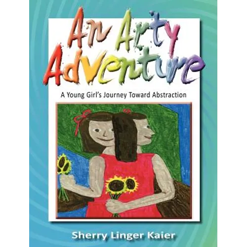 An Arty Adventure - Hardcover