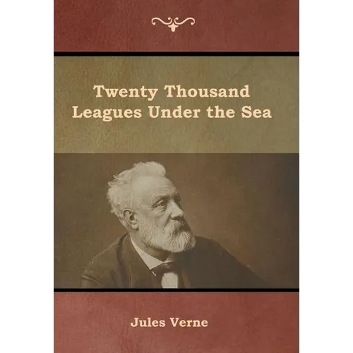 Twenty Thousand Leagues Under the Sea - Hardcover
