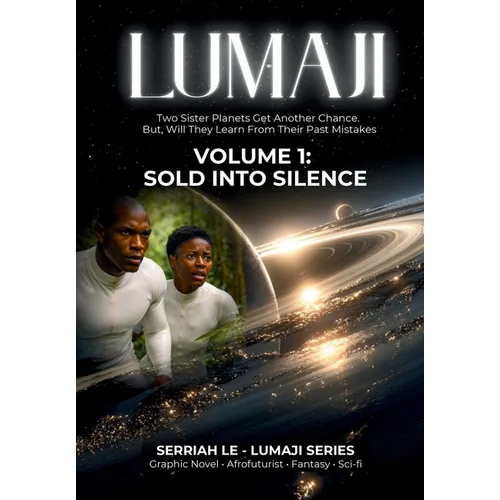 LUMAJI - Sold into Silence, Volume 1: Two Sister Planets Get Another Chance. but, Will They Learn from Their Past Mistakes - Paperback