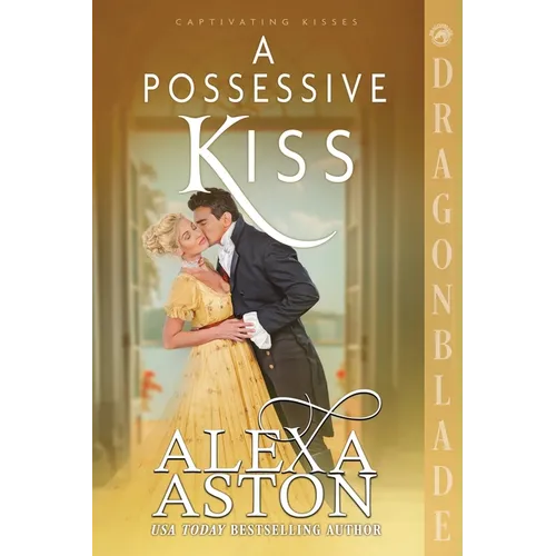 A Possessive Kiss: A Regency Historical Romance - Paperback