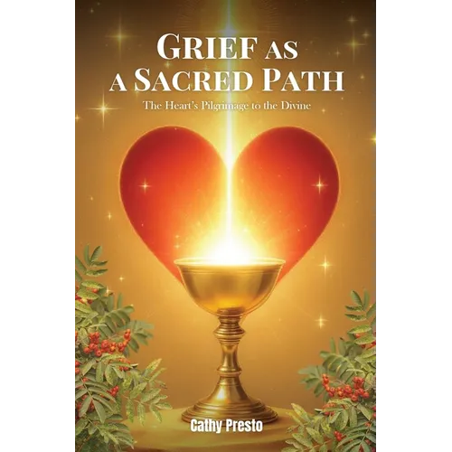 Grief as a Sacred Path