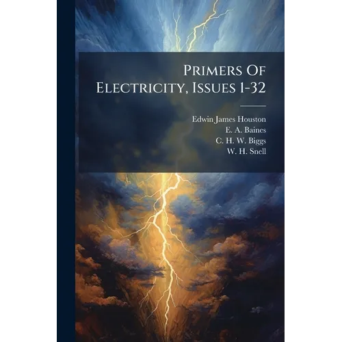 Primers Of Electricity, Issues 1-32 - Paperback