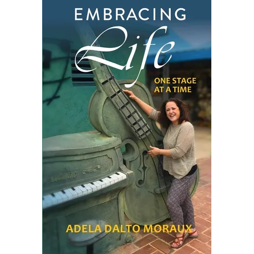 Embracing Life: One Stage at a Time - Paperback