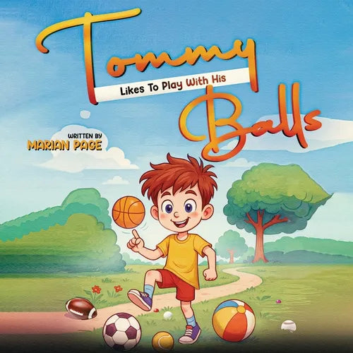 Tommy Likes To Play With His Balls - Paperback