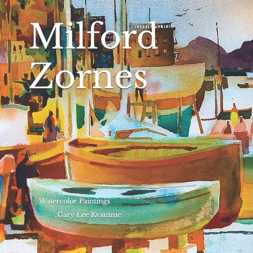Milford Zornes: Watercolor Paintings - Paperback