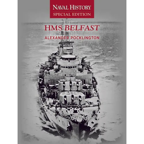 HMS Belfast: Naval History Special Editions