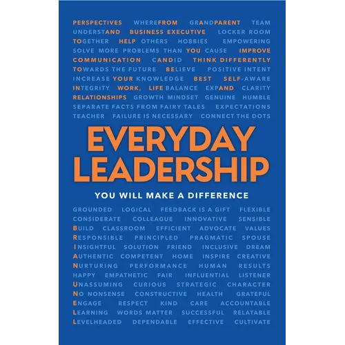 Everyday Leadership: You Will Make a Difference - Hardcover