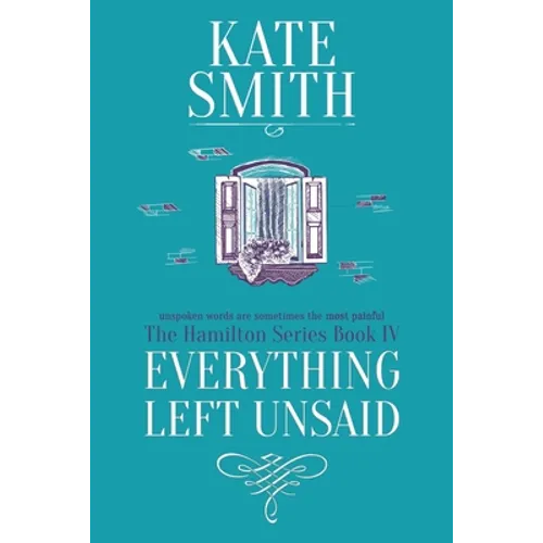 Everything Left Unsaid - Paperback