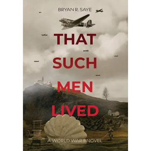 That Such Men Lived - Hardcover