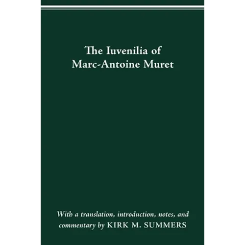 The Iuvenilia of Marc-Antoine Muret - Paperback