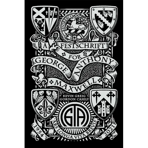 A Festschrift for George Anthony Maxwell - Paperback