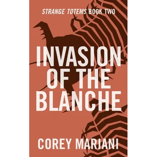 Invasion of the Blanche - Paperback