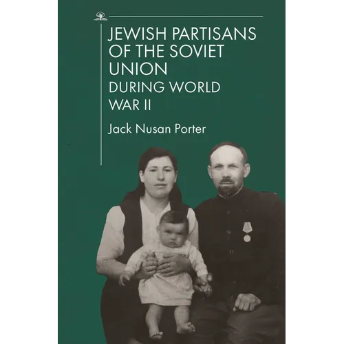 Jewish Partisans of the Soviet Union During World War II - Paperback
