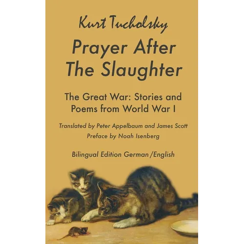 Prayer After the Slaughter: Poems and Stories From World War I - Paperback