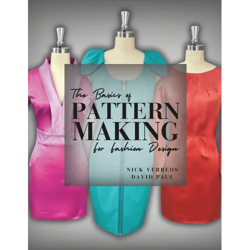 The Basics of Patternmaking for Fashion Design - Paperback