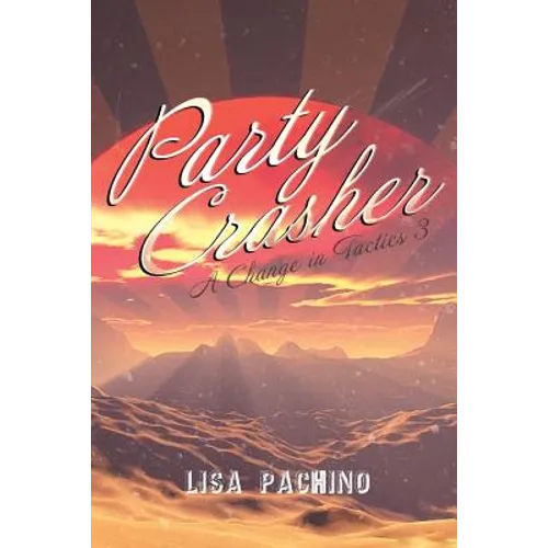 Party Crasher: A Change in Tactics 3 - Paperback