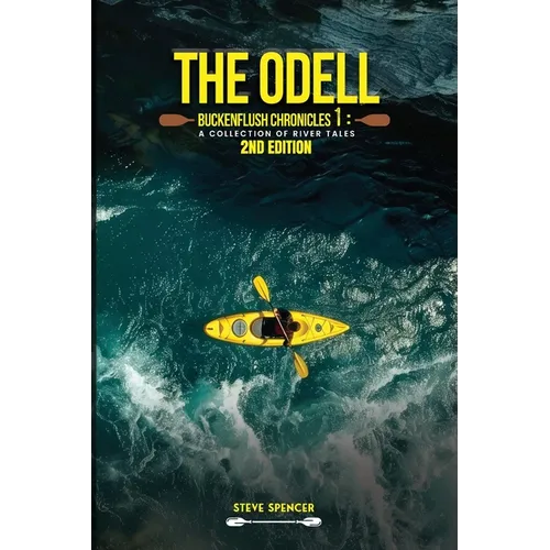 The Odell Buckenflush Chronicles 1: A Collection of River Tales - Paperback