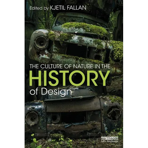 The Culture of Nature in the History of Design