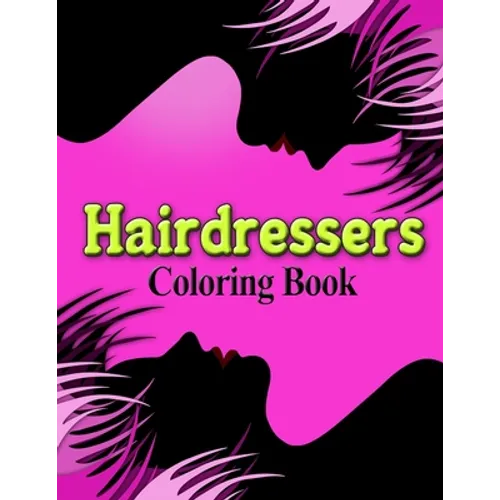 Hairdressers Coloring Book - Paperback