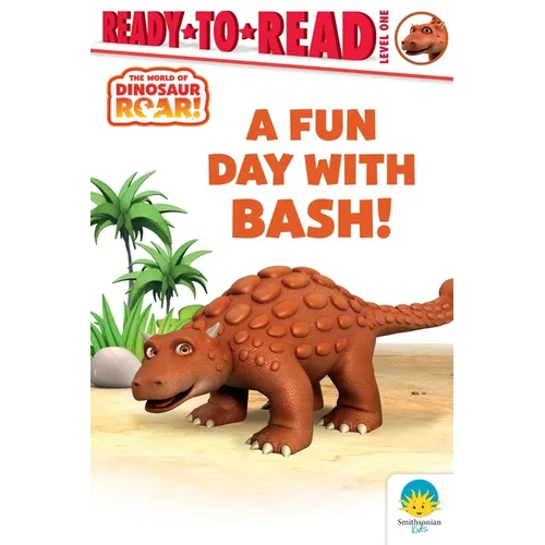 A Fun Day with Bash!: Ready-To-Read Level 1 - Hardcover
