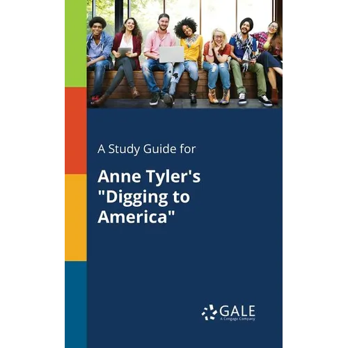 A Study Guide for Anne Tyler's 