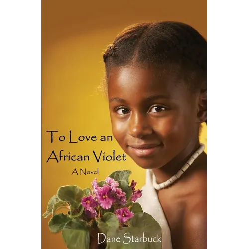To Love an African Violet - Paperback