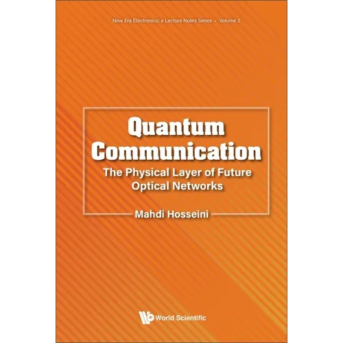 Quantum Communication: Physical Layer Future Optical Network - Paperback